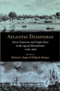 Capa de 'Atlantic Diasporas. Jews, Conversos, and crypto-jews in the Age of Mercantilism, 1500-1800'
