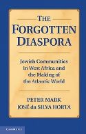Capa de 'The forgotten diaspora. Jewish communities in West Africa and the making of the Atlantic World'